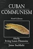 Cuban Communism, Suchlicki, Jaime, 0765804565