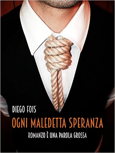Diego Fois - Ogni maledetta speranza (2016)