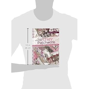 Hand-Stitched Crazy Patchwork