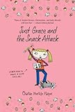 Just Grace and the Snack Attack