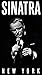 Sinatra New York (4Cd/Dvd)