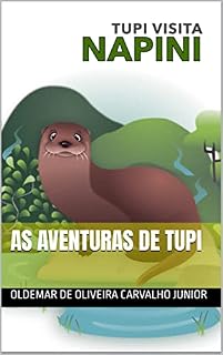 Livro Tupi visita Napini (As aventuras da lontra tupi)