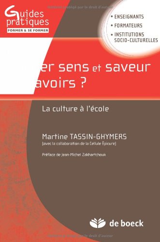 Comment donner sens et saveur aux savoirs