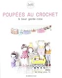 POUPEE AU CROCHET ET LEUR GARDE-ROBE (SECRETS DE BLOGUEUSES) (French Edition) by