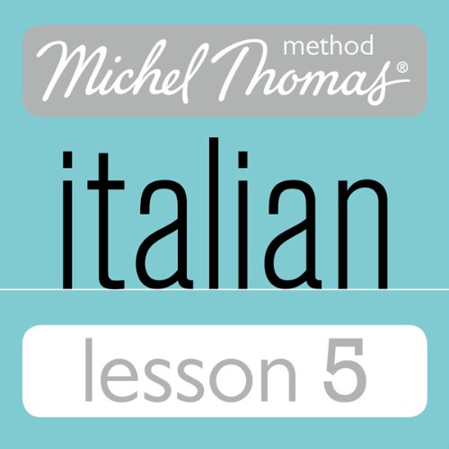 Michel Thomas Beginner Italian Lesson 5