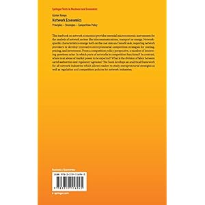 Network Economics: Principles - Strategies - Competition Policy (Springer Texts in Business and Economics)