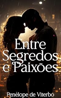 Livro Entre Segredos e Paixões