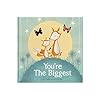Youre-the-Biggest-keepsake-gift-book-celebrating-becoming-a-big-brother-or-sister-on-the-arrival-of-a-new-baby-Forget-Me-Not-Books-From-You-to-Me-PublishingHardcover--Illustrated-20-Feb-2017 You're The Biggest: Keepsake Gift Book Celebrating Becoming a Big Brother or Sister