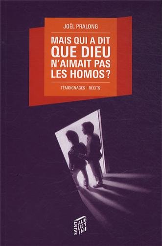 Mais qui a dit que dieu n'aimait pas les homos ? by (Paperback)