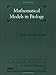 Mathematical Models in Biology (Classics in Applied Mathematics, Series Number 46)