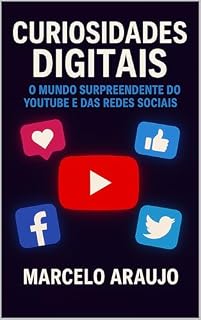 Livro O Mundo Surpreendente do YouTube e das Redes Sociais