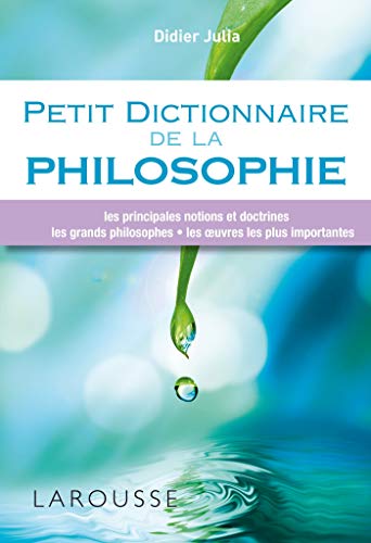 Petit dictionnaire de la philosophie by Didier Julia