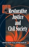 Restorative Justice and Civil Society, , 0521805996