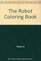The Robot Coloring Book 0843109157 Book Cover
