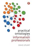 Image de Practical Ontologies for Information Professionals