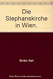 Front cover for the book Die Stephanskirche in Wien by Karl Binder