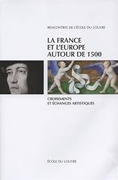 La  France et l'Europe autour de 1500