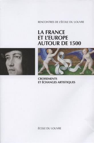 La  France et l'Europe autour de 1500
