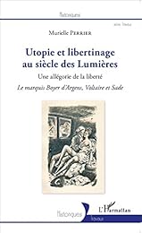 Utopie et libertinage au siècle des Lumières