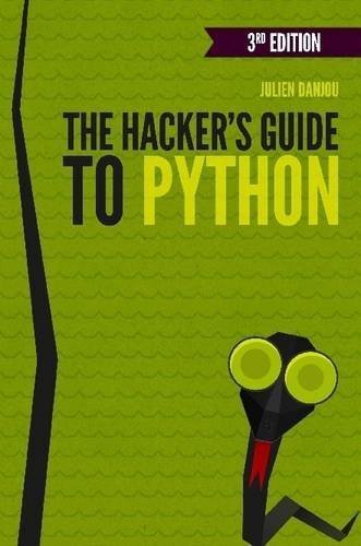 The Hacker's Guide to Python by Julien Danjou (2016-04-09) by Julien Danjou (Paperback)