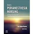 Drain's PeriAnesthesia Nursing: A Critical Care Approach