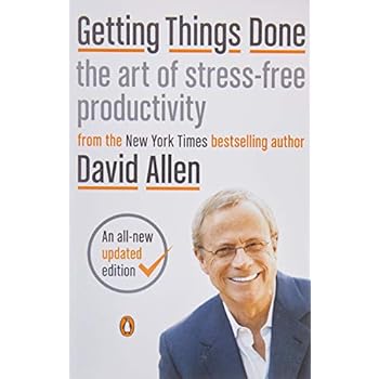 Getting Things Done: The Art of Stress-Free Productivity Getting Things Done: The Art of Stress-Free Productivity