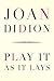Play It As It Lays