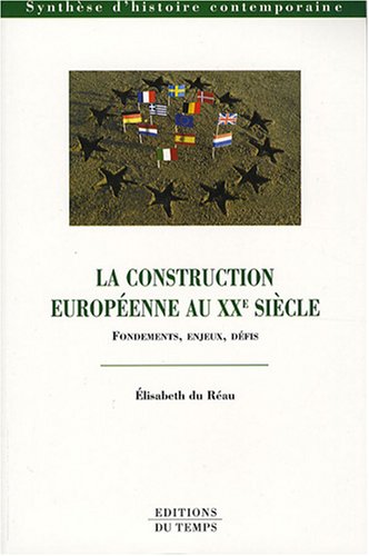 La  construction européenne au XXe siècle