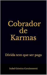 Livro Cobrador de Karmas: Dívida tem que ser paga