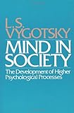 Mind in Society: The Development of Higher Psychological Processes