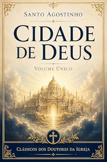 Livro Cidade de Deus (Clássicos dos Doutores da Igreja)
