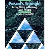 Pascal's Triangle: Reading, Writing, and Reasoning About Programs (Computer Science)