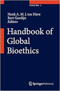 Handbook Of Global Bioethics 9789400725119 Medicine