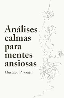 Livro Análises calmas para mentes ansiosas