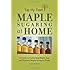 Maple Sugaring at Home
