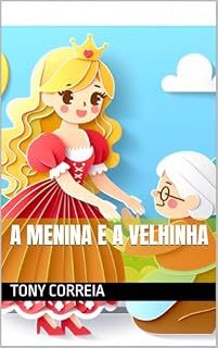 Livro A Menina e a Velhinha
