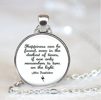 Inspired Silver Pendant Necklace, Albus Dumbledore Quote “Happiness Can Be Found Even in the Darkest of Times”