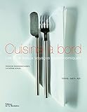 cuisine à bord ; les plus beaux voyages gastronomiques by 