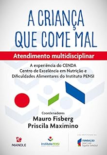 Livro A criança que come mal: atendimento multidisciplinar