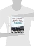 Iron Rails in the Garden State: Tales of New Jersey Railroading (Railroads Past and Present) by Anthony J. Bianculli front cover