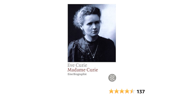 Madame Curie. Eine Biographie.: Curie, Eve: 9783596222438: Amazon.com: Books
