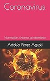 Paperback Coronavirus: Información, síntomas y tratamiento (Spanish Edition) [Spanish] Book