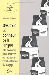 Dyslexie et bonheur de la langue