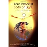 Your Immortal Body of Light