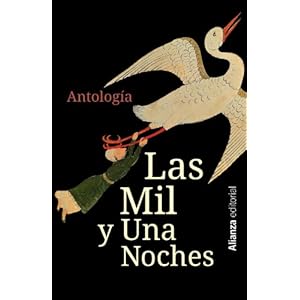 Las mil y una noches / Thousand and One Nights: Antología / Anthology (Spanish Edition)