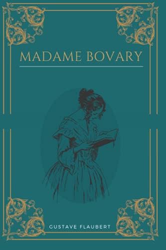 Madame Bovary: Gustave Flaubert: Amazon.com: Books