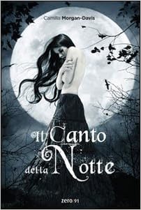 Risultati immagini per il canto della notte di camilla morgan-davis trama