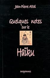 Quelques notes sur le haïku