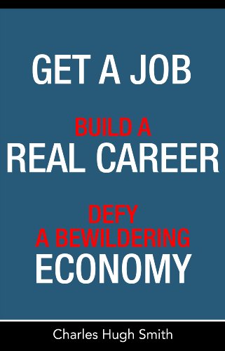 Get a Job, Build a Real Career, and Defy a Bewildering 