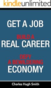 Get a Job, Build a Real Career, and Defy a Bewildering Economy